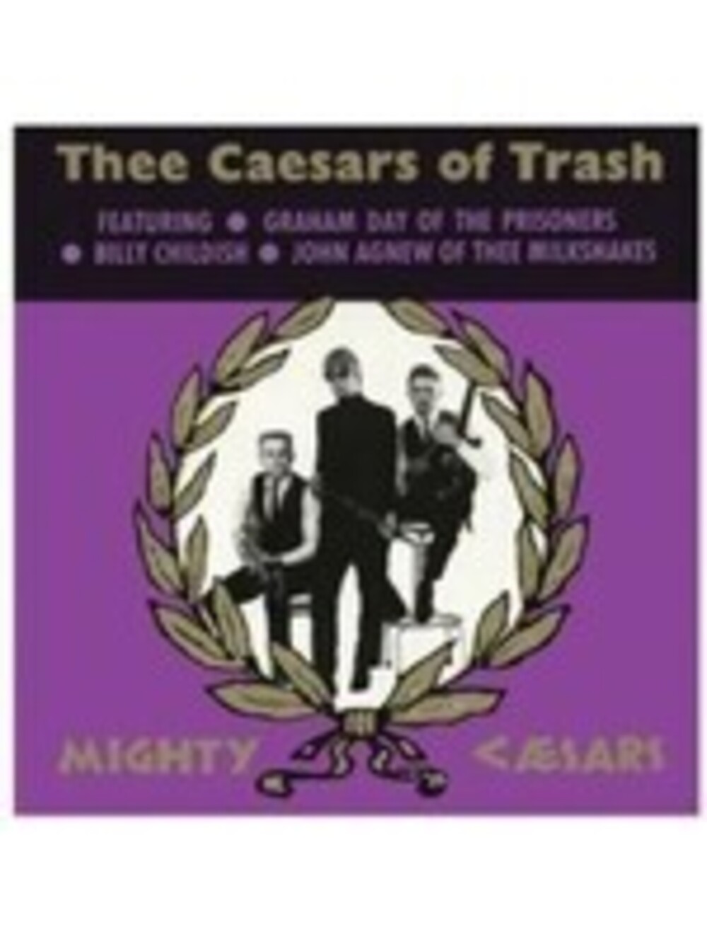 Thee Mighty Caesars - Thee Caesars of Trash [New Vinyl LP] Damaged Goods Records